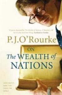 On The Wealth Of Nations Av P. J. O'Rourke