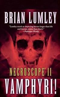 Lumley Brian Necroscope II: Vamphyri!