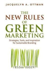 Ottman Jacquelyn A. The New Rules of Green Marketing