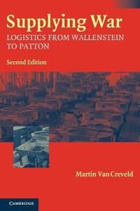 Creveld Martin van Supplying War
