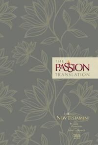 Simmons, Brian Dr The Passion Transaltion New Testament with Psalms Proverbs and Song of Songs (2020 Edn) Floral Hb (1424561434)
