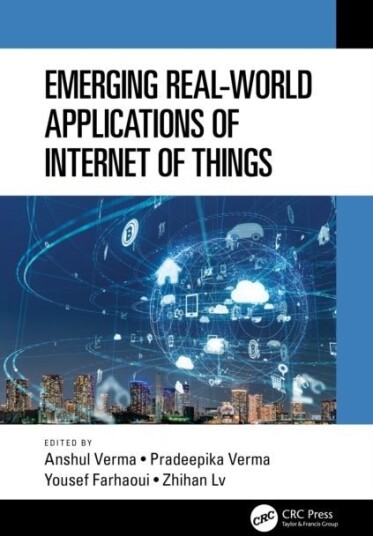 Emerging Real World Applications of Internet of Things