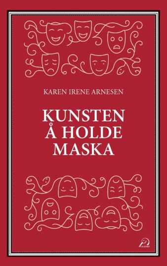 Kunsten å holde maska Kunsten å holde maska