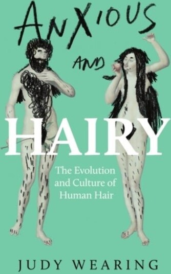 Anxious and Hairy