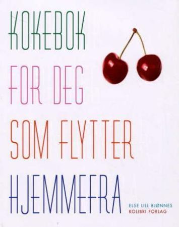 Kokebok for deg som flytter hjemmefra (Innbundet) Pent brukt bok