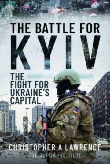 The Battle For Kyiv Av Christopher A Lawrence