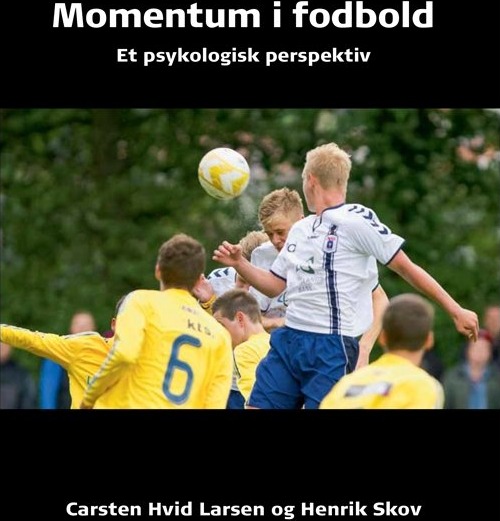 Momentum I Fotball | Carsten Hvid Larsen Henrik Skov | Språk: Dansk