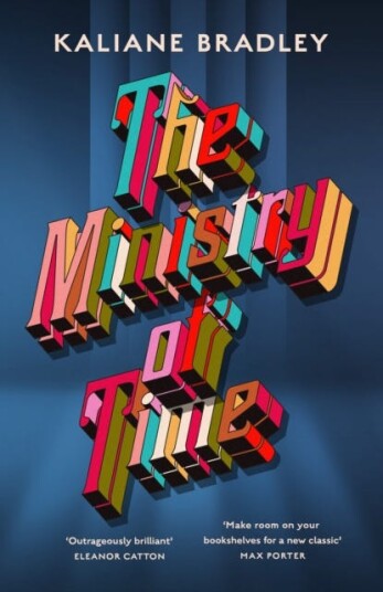 The Ministry of Time  The Instant Sunday Times and New York Times Bestseller