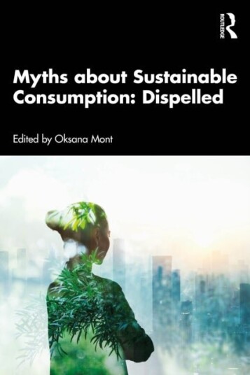Myths about Sustainable Consumption: Dispelled Myths about Sustainable Consumption: Dispelled