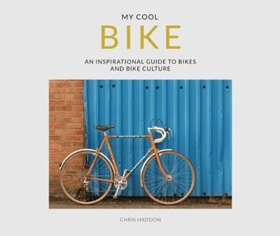 My Cool Bike Av Chris Haddon