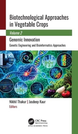 Biotechnological Approaches in Vegetable Crops Biotechnological Approaches in Vegetable Crops