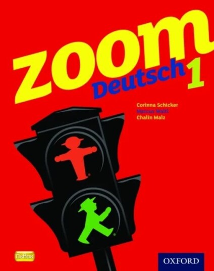 Zoom Deutsch 1 Student Book Av Corinna Schicker, Marcus Waltl, Chalin Malz Zoom Deutsch 1 Student Book Av Corinna Schicker, Marcus Waltl, Chalin Malz