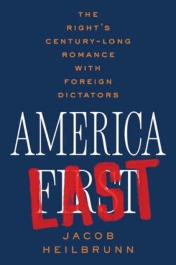 America Last  The Right's CenturyLong Romance with Foreign Dictators