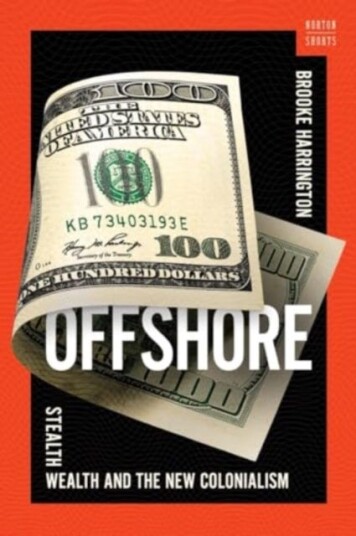 Offshore Stealth Wealth and the New Colonialism Offshore Stealth Wealth and the New Colonialism