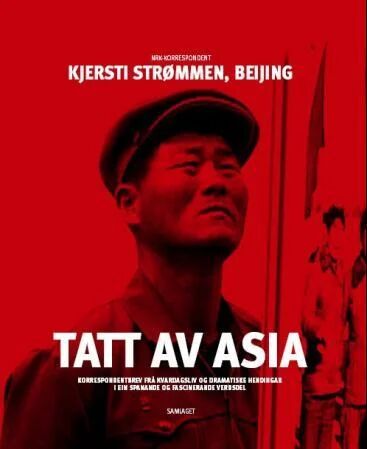 Tatt Av Asia Av Kjersti Strømmen Tatt Av Asia Av Kjersti Strømmen