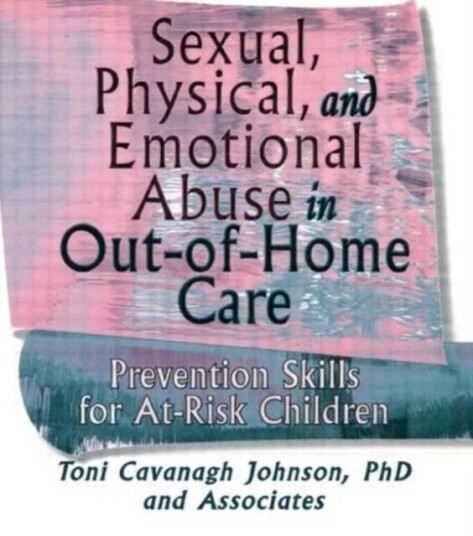 Sexual, Physical, And Emotional Abuse In Out-Of-Home Care Av Toni Cavanaugh Johnson