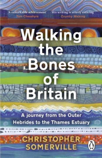 Walking the Bones of Britain Walking the Bones of Britain