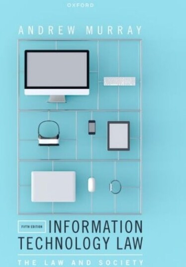 Information Technology Law Av Andrew (Professor Of Law London School Of Economics And Political Science) Murray