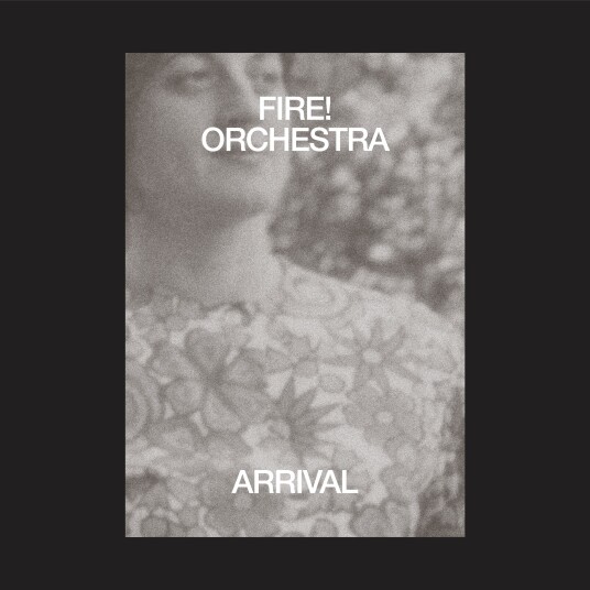 Fire! Orchestra Arrival CD Fire! Orchestra Arrival CD