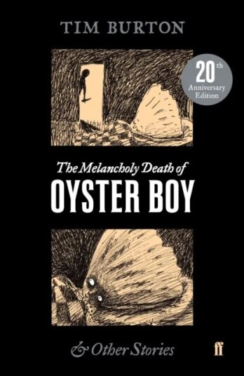 The Melancholy Death Of Oyster Boy Av Tim Burton
