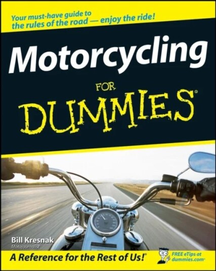 Motorcycling For Dummies Av Bill Kresnak