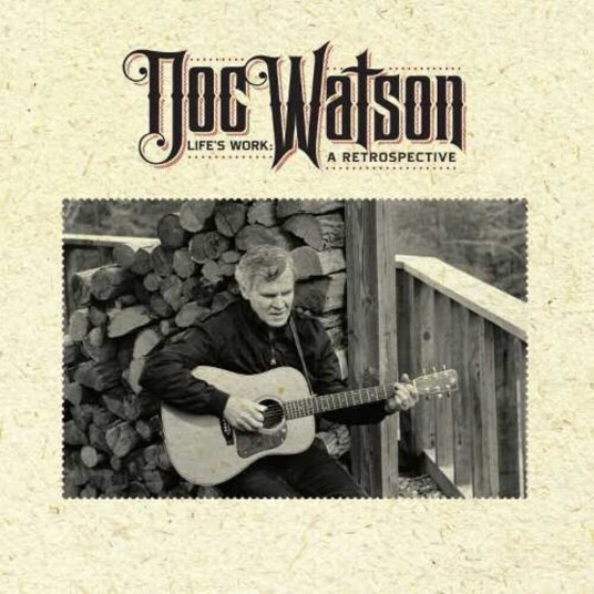Doc Watson  Life's Work: A Retrospective  CD