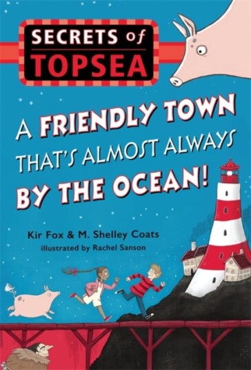 A Friendly Town That'S Almost Always By The Ocean! Av M. Shelley Coats