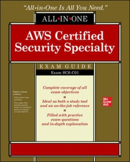 Aws Certified Security Specialty All-In-One Exam Guide (Exam Scs-C01) Av Tracy Pierce, Aravind Kodandaramaiah, Alex Rosa, Rafael Koike