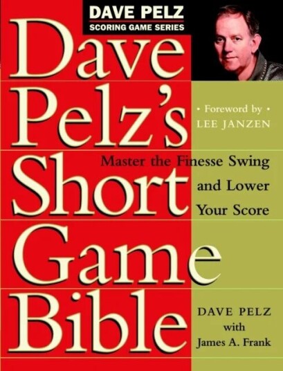 Dave Pelz'S Short Game Bible Av Dave Pelz