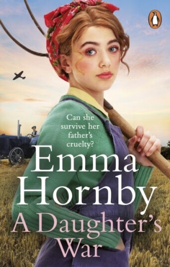 A Daughter’s War A powerful and romantic WWII saga from the bestselling author (Worktown Girls at War Book 2)