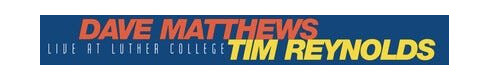 Dave Matthews Live At Luther College LP/Vinyl