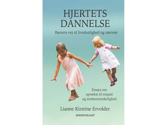 Hjertets Dannelse | Lianne Kirstine Ervolder | Språk: Dansk