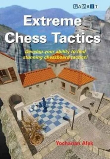 Extreme Chess Tactics Av Yochanan Afek