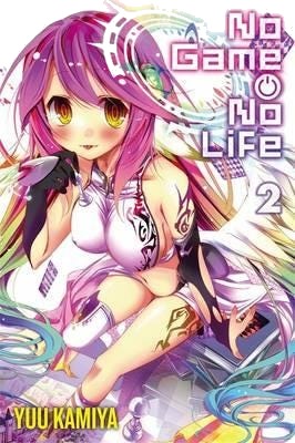 No Game No Life, Vol. 2 (light novel) No Game No Life, Vol. 2 (light novel)