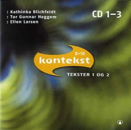 Kontekst 8-10 Av Kathinka Blichfeldt, Tor Gunnar Heggem, Ellen Larsen