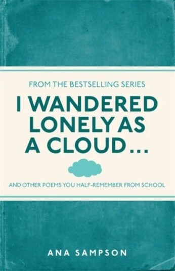 I Wandered Lonely As A Cloud... Av Ana Sampson