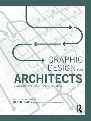 Graphic Design For Architects Av Karen Lewis
