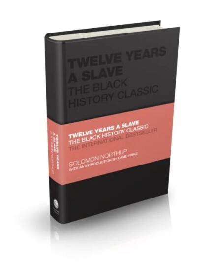 Twelve Years A Slave Av Solomon Northup Twelve Years A Slave Av Solomon Northup