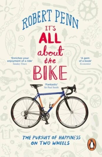 It'S All About The Bike Av Robert Penn
