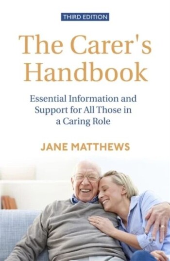 The Carer'S Handbook 3rd Edition Av Jane Matthews