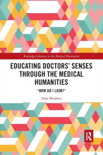 Educating Doctors' Senses Through the Medical Humanities