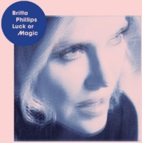 Britta Phillips Luck Or Magic CD