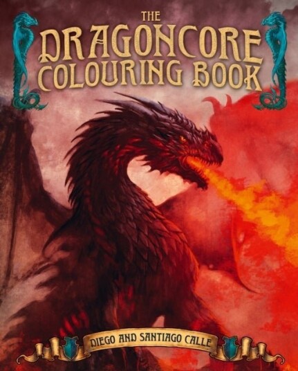 The Dragoncore Colouring Book The Dragoncore Colouring Book