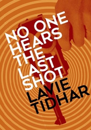 No One Hears the Last Shot No One Hears the Last Shot