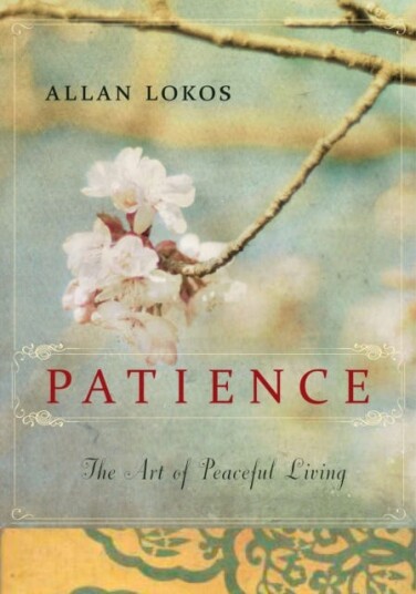 Patience The Art of Peaceful Living Patience The Art of Peaceful Living
