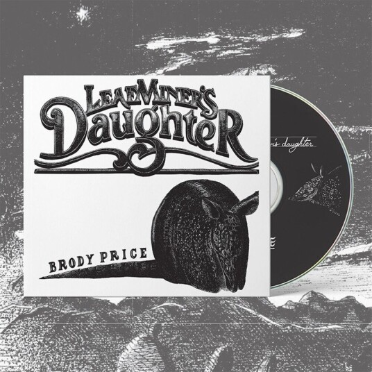 Brody Price  Leaf Miner's Daughter  CD
