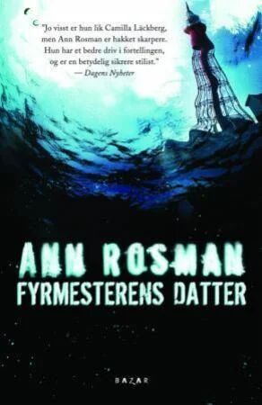 Fyrmesterens Datter Av Ann Rosman
