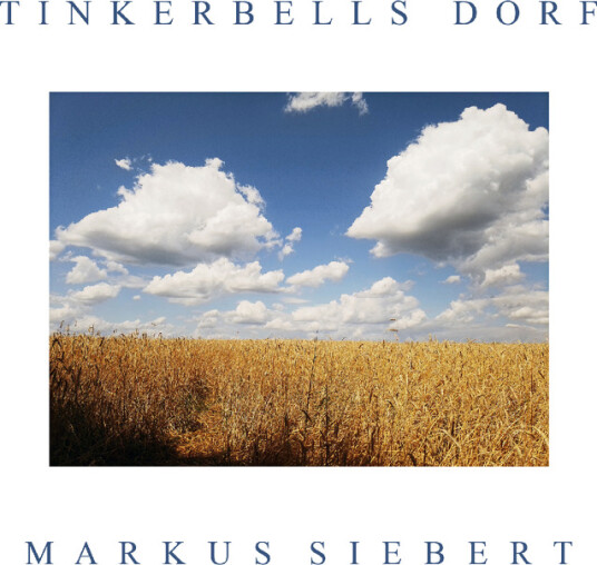 Markus Siebert Tinkerbells Dorf CD