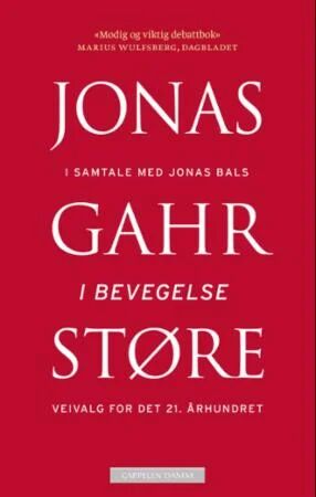 I Bevegelse Av Jonas Gahr Støre I Bevegelse Av Jonas Gahr Støre