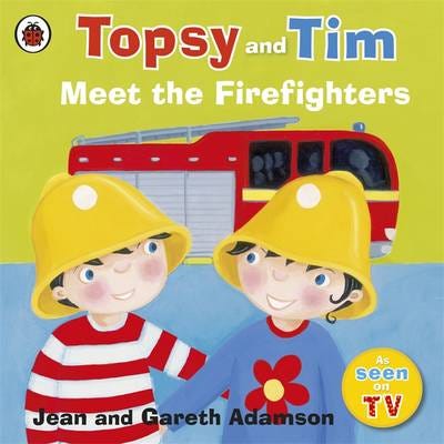 Topsy and Tim: Meet the Firefighters Topsy and Tim: Meet the Firefighters
